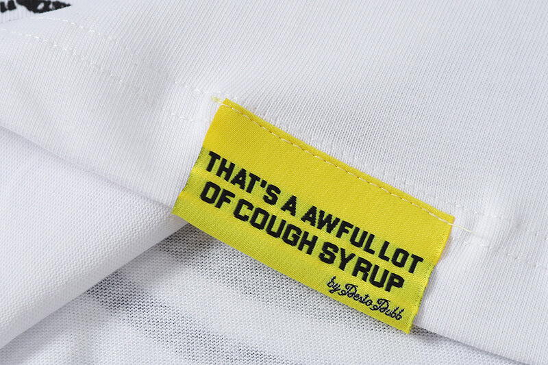 THATS A AWFUL LOT OF COUGH SYRUP Tee