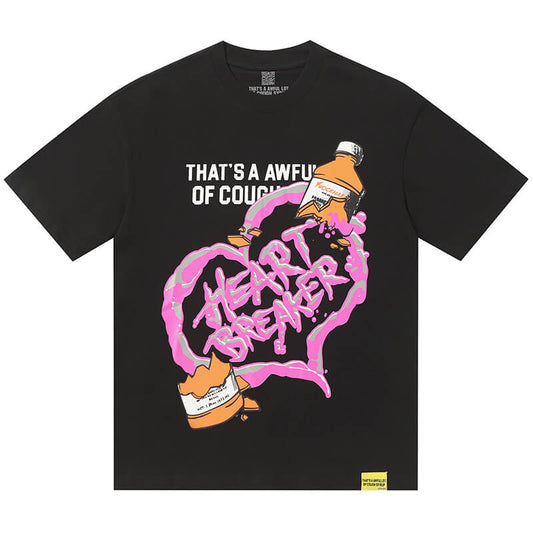 THATS A AWFUL LOT OF COUGH SYRUP Tee