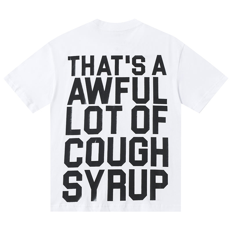 THATS A AWFUL LOT OF COUGH SYRUP Tee