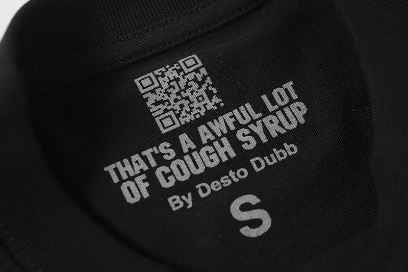 THATS A AWFUL LOT OF COUGH SYRUP Long Sleeve Tee